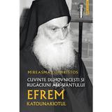 Mireasma lui Hristos. Cuvinte duhovnicesti si rugaciuni ale Sfantului Efrem Katounakiotul, Editura Sophia