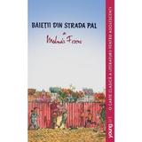 Baietii din Strada Pal - Ferenc Molnar, editura Grupul Editorial Art