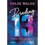 Binding 13. Seria Baietii de la Tommen Vol.1 - Chloe Walsh, editura Litera