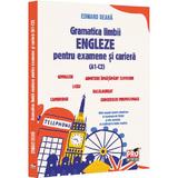 Gramatica Limbii Engleze pentru examene si cariera (A1-C2) - Edward Deara, editura Pro Universitaria