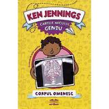 Cartile micului geniu: Corpul omenesc - Ken Jennings, editura Grupul Editorial Art