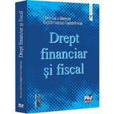 Drept financiar si fiscal - Flavia Lucia Ghencea, Bogdan Cristian Trandafirescu, editura Pro Universitaria