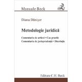 Metodologie juridica - Diana Danisor, editura C.h. Beck