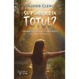 Se poate ierta totul? - Olivier Clerc, editura For You