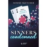 Sinners Condemned. Seria Pacatosii Anonimi Vol.2 - Somme Sketcher, editura Midnight Books