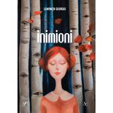 Inimioni - Luminita Giurgiu, Editura Pentru Arta Si Literatura