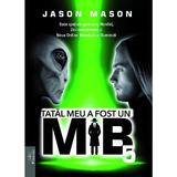 Tatal meu a fost un MIB Vol.5 - Jason Mason, editura Prestige