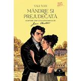 Mandrie si prejudecata. Roman grafic - Jane Austen, Vali Ivan, editura Corint