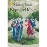 Riquet cel motat - Charles Perrault, editura Prut