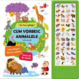 Cum vorbesc animalele. Cine face galagie? Carte sonora, editura Prut