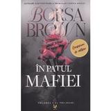 In patul mafiei. Trilogia mafiei Vol.1 - Borsa Brown, editura Aquila