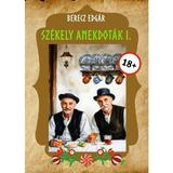 Szekely Anekdotak 1 - Berecz Edgar, Editura Kedvenc Kiado