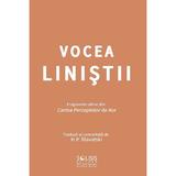 Vocea Linistii. Fragmente Alese Din Cartea Perceptelor de Aur, Tradusa de H.p.blavatski