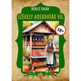 szekely anekdotak 7 - berecz edgar, editura Kedvenc Kiado