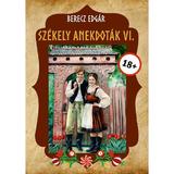 Szekely Anekdotak 6 - Berecz Edgar, Editura Kedvenc Kiado