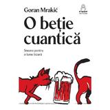 O betie cuantica - Goran Mrakic, editura Nemira