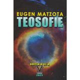 Teosofie - Eugen Matzota, editura Eugen Matzota