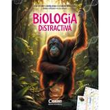 Biologia distractiva - Silvia Olteanu, Adriana Neagu, Alexandru Marian Ganea, Daniela Avadanei, Alina Ciobanu, editura Corint