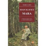 Mara - Ioan Slavici, editura Cartex