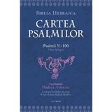 Cartea Psalmilor. Psalmii 51-100, editura Polirom