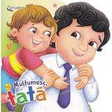 Multumesc, tata - Lucia Cocisiu, editura Anteea