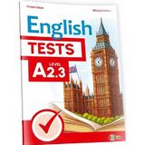 English Tests. Level A2.3 - Corina Ceban, Mihaela Anton, editura Dorinta