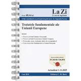Tratatele fundamentale ale Uniunii Europene Act.1 Noiembrie 2025 Ed. Spiralata - Augustin Fuerea, editura C.h. Beck