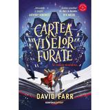 Cartea viselor furate - David Farr, editura Corint