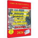 Circulatie rutiera pe intelesul tuturor pentru obtinerea permisului de conducere. 2026 Usor si simplu, editura National