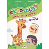 Clap-Clap. Cerculetele vesele. Notiuni opuse - Inesa Tautu, Olga Timcov, editura Dorinta