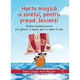 Harta magica a sinelui, pentru preadolescenti - Daniel J. Siegel, Deena Margolin, editura Pagina De Psihologie