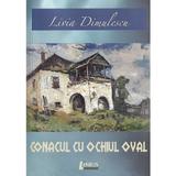 Conacul cu ochiul oval - Livia Dimulescu, editura Limes