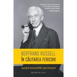 In cautarea fericirii Ed.2025 - Bertrand Russell, editura Humanitas
