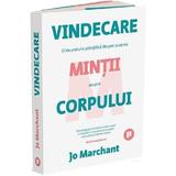 Vindecare. O incursiune stiintifica despre puterea mintii asupra corpului - Jo Marchant, editura Publica