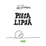 Piesa lipsa - Shel Silverstein, editura Grupul Editorial Art