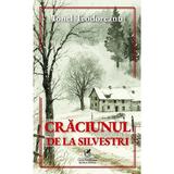 Craciunul de la Silvestri - Ionel Teodoreanu, editura Cartea Romaneasca Educational
