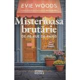Misterioasa Brutarie de pe Rue de Paris - Evie Woods