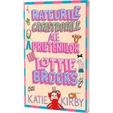 Rateurile catastrofale ale prieteniilor lui Lottie Brooks - Katie Kirby, editura Alice Books