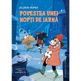 Povestea unei nopti de iarna - Florin Irimia, editura Humanitas