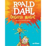 Degetul magic - Roald Dahl, editura Grupul Editorial Art