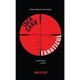 Fanaticul. Seria James Reece Vol.2 - Jack Carr, editura Crime Scene Press