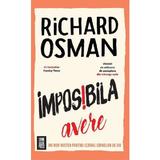 Imposibila avere - Richard Osman, editura Crime Scene Press