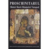 Proschinitarul Sfintei Marii Manastiri Vatoped, editura Sfanta Manastire Vatoped