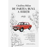 De partea buna a hartii - Catalina Balan, editura Paralela 45