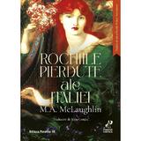Rochiile pierdute ale Italiei - M.A. McLaughlin, editura Paralela 45