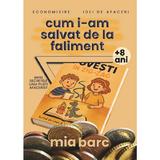 Cum i-am salvat de la faliment. Seria Secretele unui pusti afacerist - Mia Barc, editura Pim