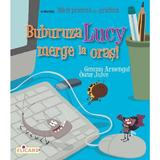 Buburuza Lucy merge la oras! - Gemma Armengol, editura Elicart