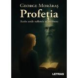 Profetia - George Moraras, editura Letras