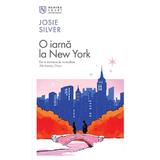 O iarna la New York - Josie Silver, editura Nemira