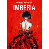 Imberia - Ovidiu Pecican, Editura Pentru Arta Si Literatura